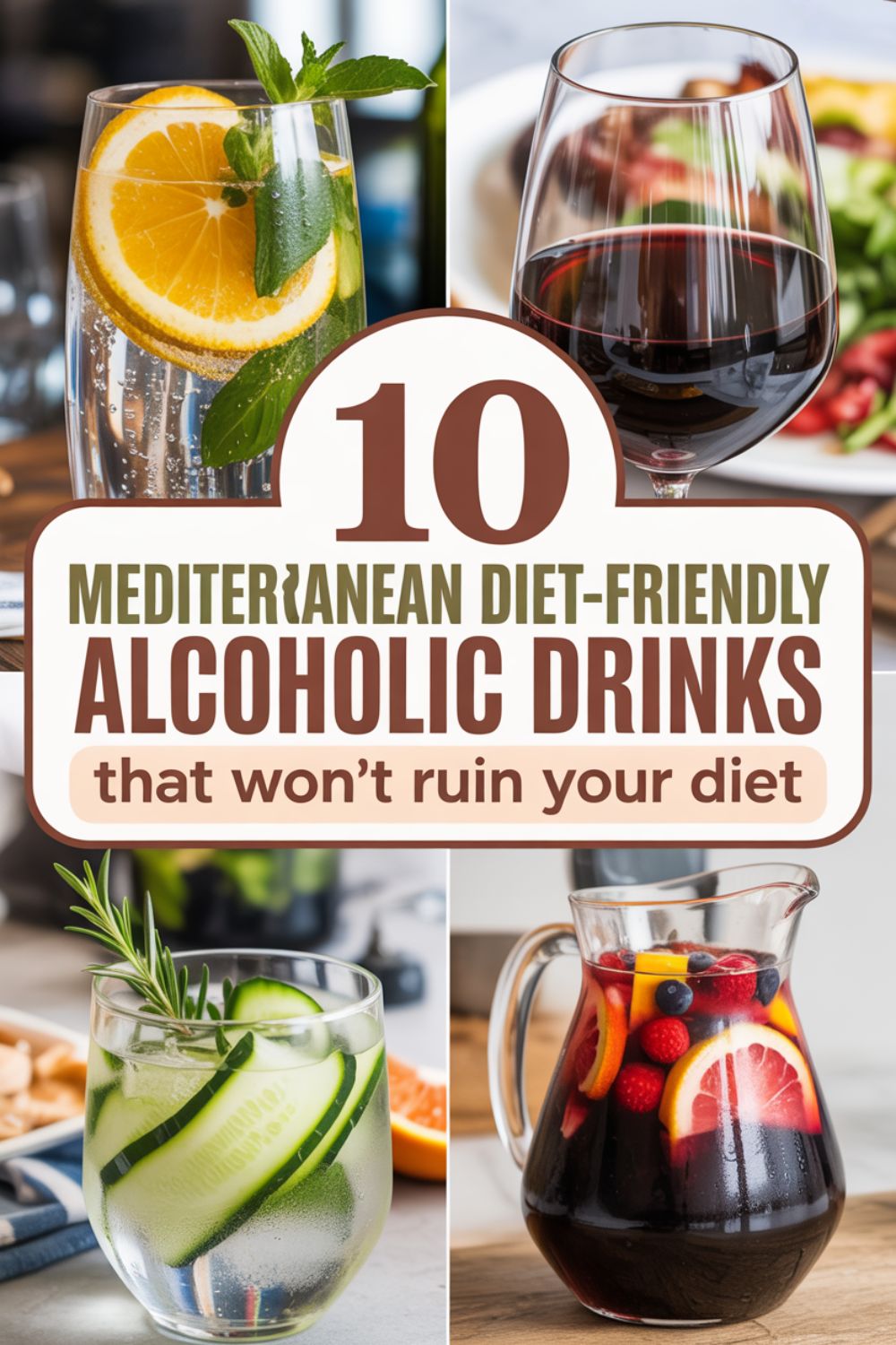10 Mediterranean Diet Friendly Alcoholic Drinks