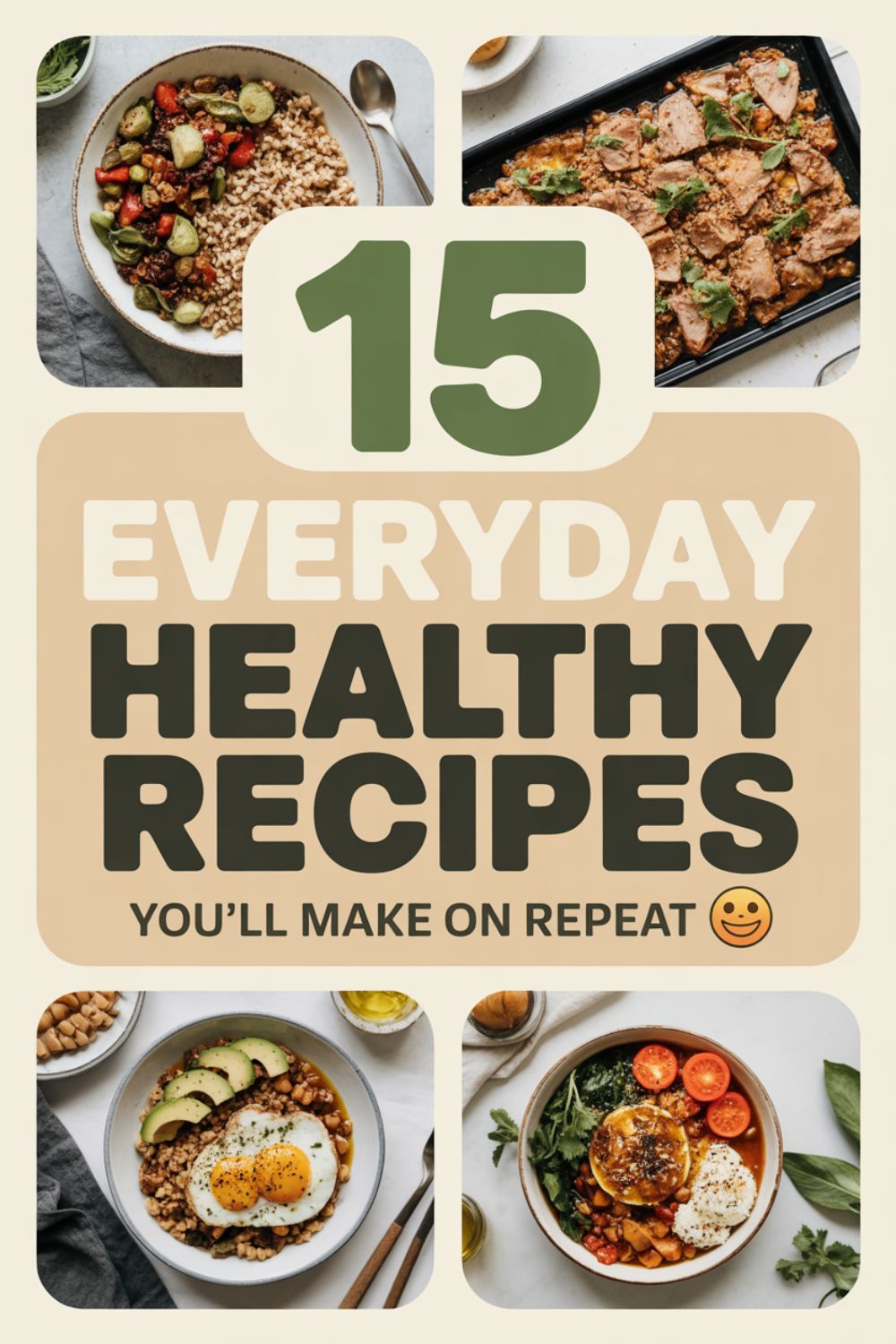 15 Everyday Healthy Recipes Youll Make on Repeat