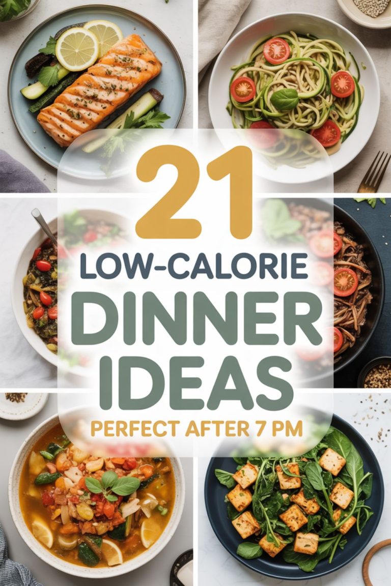 21 Low-Calorie Dinner Ideas After 7 PM