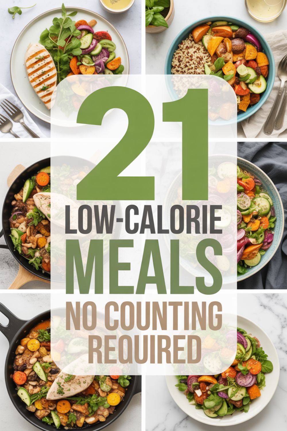 21 Low Calorie Meals Without Counting Calories