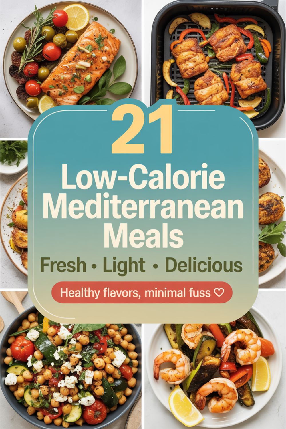21 Low Calorie Mediterranean Meals