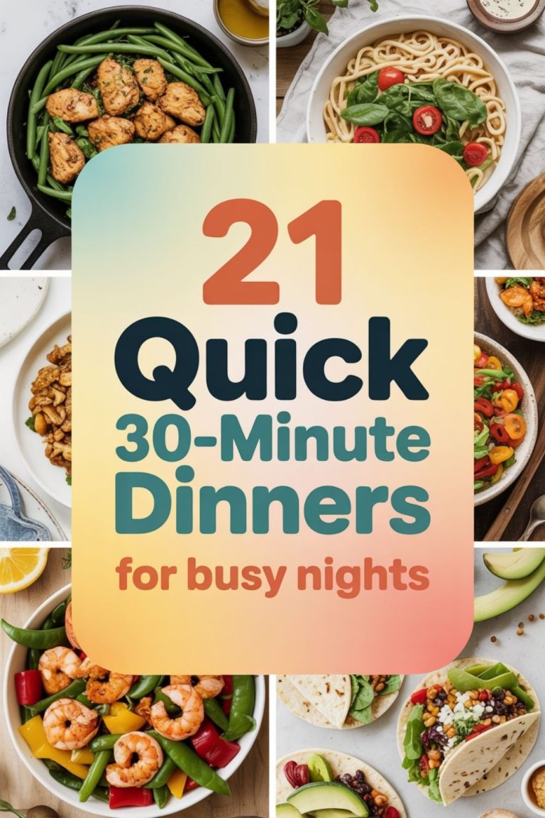 21 Quick 30-Minute Dinner Recipes for Busy Nights 12 21 Quick 30-Minute Dinner Recipes for Busy Nights