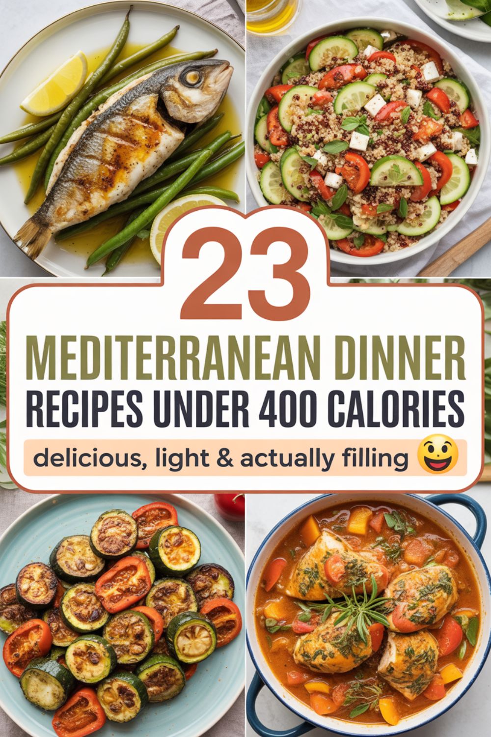 23 Mediterranean Dinner Recipes Under 400 Calories