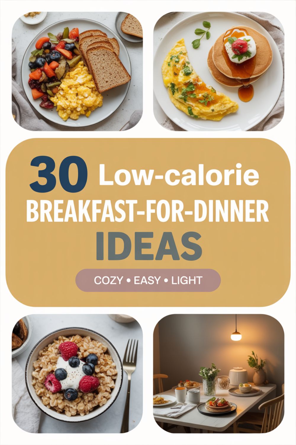 30 Low-Calorie Breakfast-for-Dinner Ideas 2 Low-Calorie Breakfast for Dinner