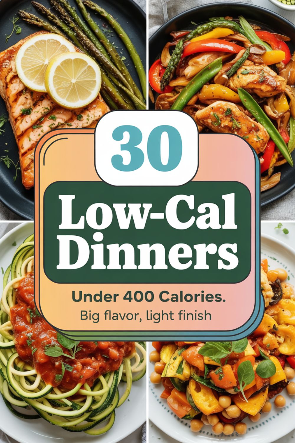 30 Low-Calorie Dinners Under 400 Calories 2 Low-Calorie Dinners Under 400 Calories