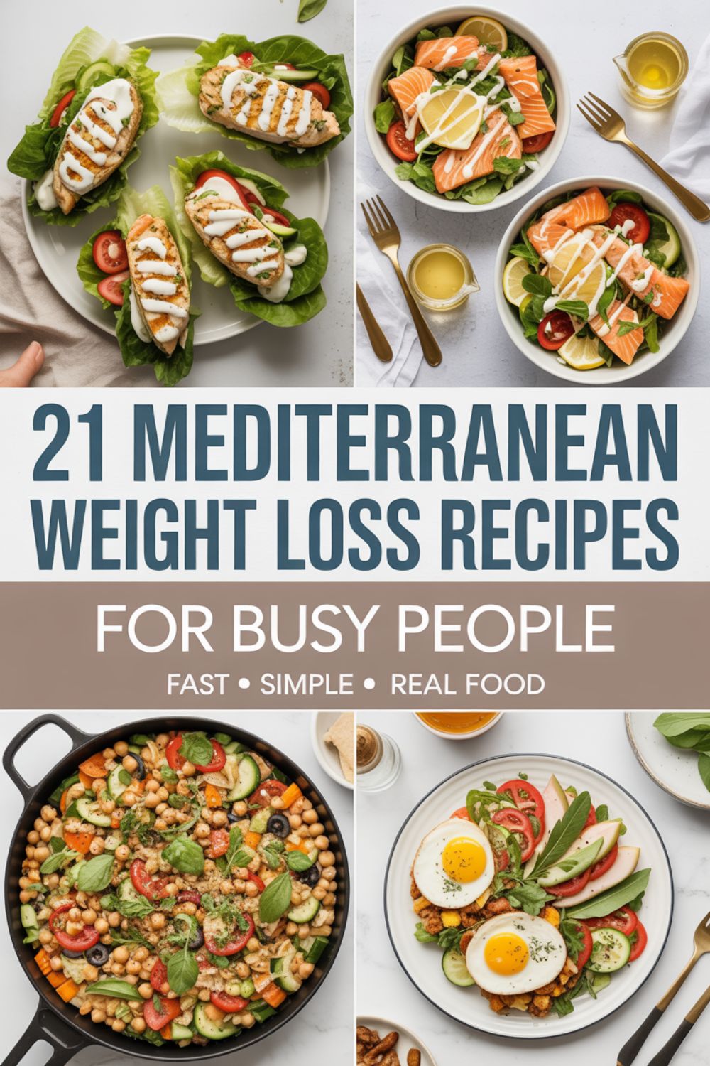 21 Mediterranean Weight Loss Recipes for Busy People